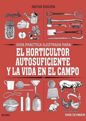 GUIA-PRACTICA-PARA-EL-HORTICULTOR-AUTOSUFICIENTE-Y-LA-VIDA-EN-EL-CAMPO.jpg