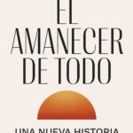 EL AMANECER DE TODO