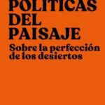 POLÍTICAS DEL PAISAJE