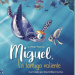 MIGUEL, LA TORTUGA VALIENTE