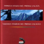 INDRETS MAGICS DEL PIRINEU CATALA [CAT-CAS] -SUA