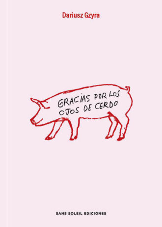 GRACIAS-POR-LOS-OJOS-DE-CERDO.jpg