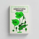 ÁLBUM DE PLANTAS PROHIBIDAS