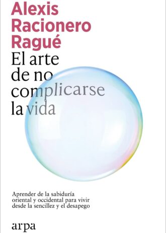EL-ARTE-DE-NO-COMPLICARSE-LA-VIDA.jpg