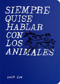 SIEMPRE-QUISE-HABLAR-CON-LOS-ANIMALES.jpg