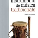 ELS INSTRUMENTS DE MÚSICA TRADICIONALS