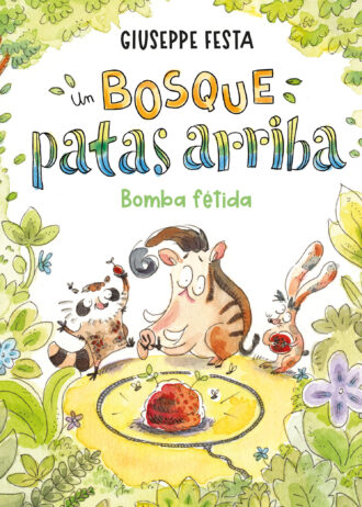 UN-BOSQUE-PATAS-ARRIBA.-BOMBA-FETIDA.jpg