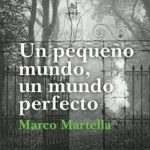 UN PEQUEÑO MUNDO, UN MUNDO PERFECTO