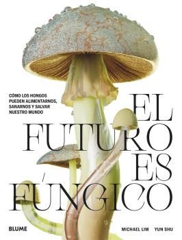 EL-FUTURO-ES-FUNGICO.jpg