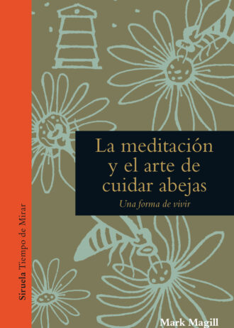 LA-MEDITACION-Y-EL-ARTE-DE-CUIDAR-ABEJAS.jpg