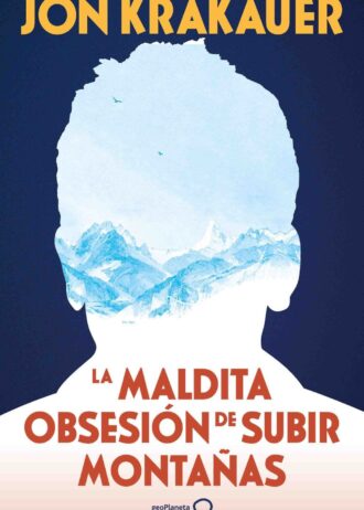 LA-MALDITA-OBSESION-DE-SUBIR-MONTANAS-NUEVA-PRESENTACION.jpg