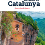 15 EXCURSIONS A PEU PER SANTUARIS NATURALS DE CATALUNYA
