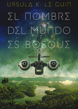 EL-NOMBRE-DEL-MUNDO-ES-BOSQUE.jpg