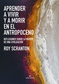 APRENDER-A-VIVIR-Y-A-MORIR-EN-EL-ANTROPOCENO.jpg