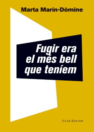FUGIR-ERA-EL-MES-BELL-QUE-TENIEM.jpg