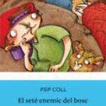 EL SETÉ ENEMIC DEL BOSC