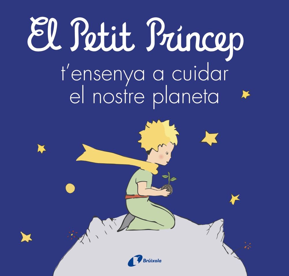 EL-PETIT-PRINCEP-TENSENYA-A-CUIDAR-EL-NOSTRE-PLANETA.jpg