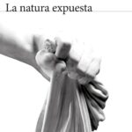 LA NATURA EXPUESTA