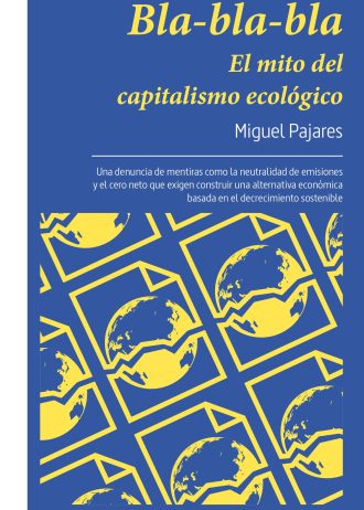 BLA-BLA-BLA.-EL-MITO-DEL-CAPITALISMO-ECOLOGICO.jpg
