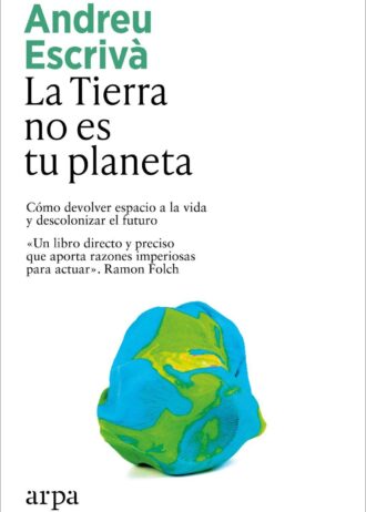 LA-TIERRA-NO-ES-TU-PLANETA.jpg