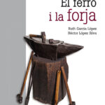 EL FERRO I LA FORJA