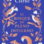 EL BOSQUE EN PLENO INVIERNO