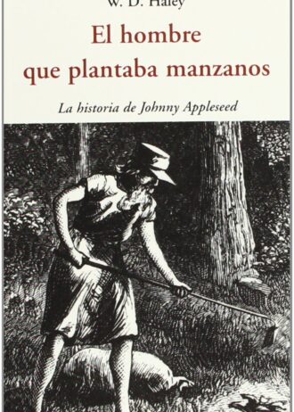 EL-HOMBRE-QUE-PLANTABA-MANZANOS-LA-HISTORIA-DE-JOHNNY-APPLESEED.jpg